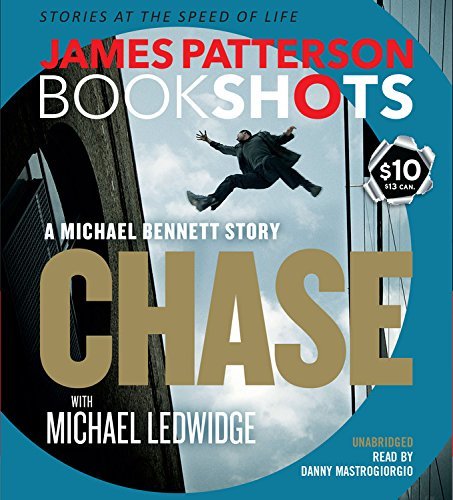 James Patterson/Chase@ A Michael Bennett Story