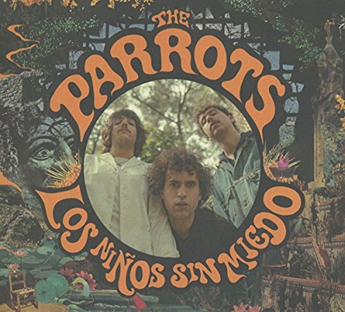 Parrots/Los Ninos Sin Miedo