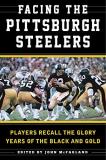 Sean Deveney Facing The Pittsburgh Steelers Players Recall The Glory Years Of The Black And G 