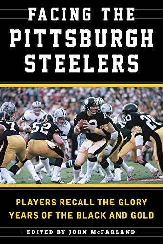 Sean Deveney Facing The Pittsburgh Steelers Players Recall The Glory Years Of The Black And G 