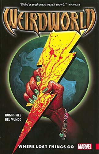 Sam Humphries/Weirdworld, Volume 1@ Where Lost Things Go