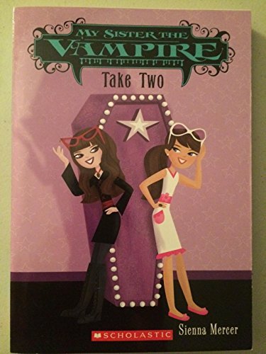 Sienna Mercer/Take Two@My Sister The Vampire #5