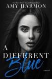 Amy Harmon A Different Blue 