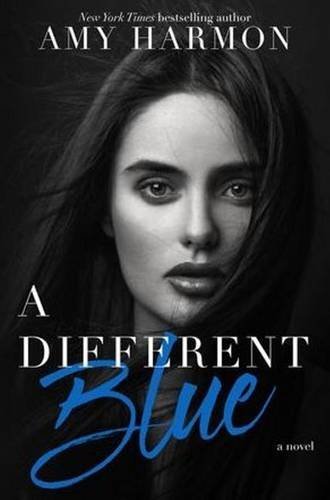 Amy Harmon A Different Blue 