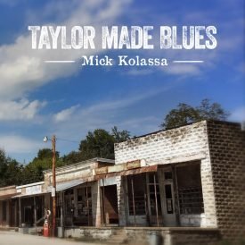 Mick Kolassa/Taylor Made Blues