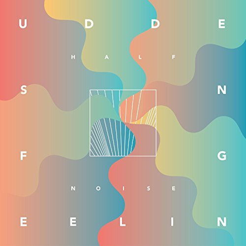 Halfnoise/Sudden Feeling