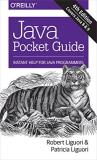 Robert Liguori Java Pocket Guide Instant Help For Java Programmers 0004 Edition; 