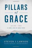 Steven J. Lawson Pillars Of Grace 