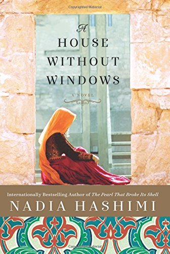 Nadia Hashimi/A House Without Windows