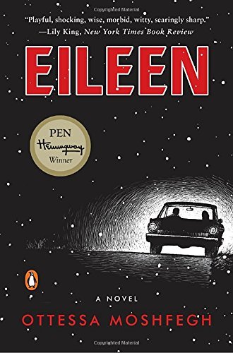 Ottessa Moshfegh/Eileen