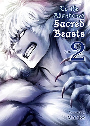 Maybe/To the Abandoned Sacred Beasts 2