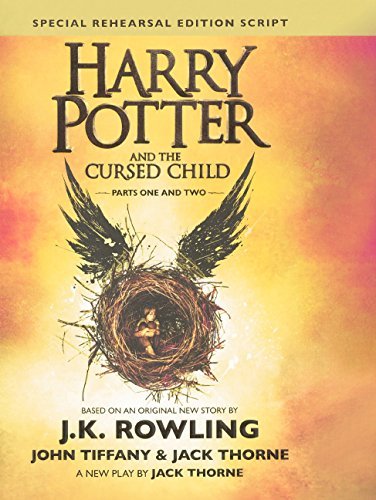 J. K. Rowling Harry Potter And The Cursed Child The Official Script Book Of The Original West End Bound For Schoo 