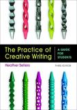 Heather Sellers The Practice Of Creative Writing A Guide For Students 0003 Edition; 