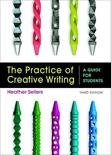 Heather Sellers The Practice Of Creative Writing A Guide For Students 0003 Edition; 