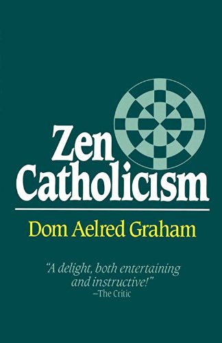 Dom Aelred Graham/Zen Catholicism