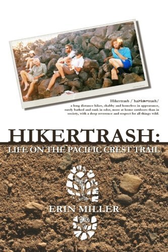 Erin Miller/Hikertrash@ Life on the Pacific Crest Trail