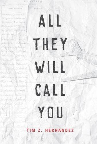 Tim Z. Hernandez All They Will Call You 0003 Edition; 