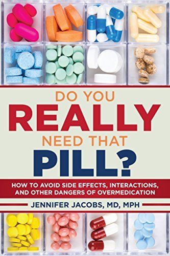 Jennifer Jacobs/Do You Really Need That Pill?@How to Avoid Side Effects, Interactions, and Othe