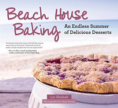 Lei Shishak Beach House Baking An Endless Summer Of Delicious Desserts 
