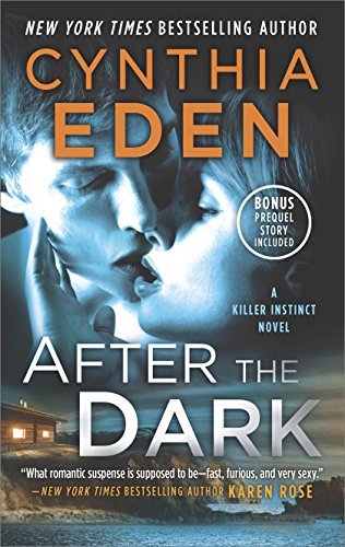 Cynthia Eden/After the Dark@A Novel of Romantic Suspense@Original