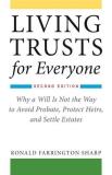 Ronald Farrington Sharp Living Trusts For Everyone Why A Will Is Not The Way To Avoid Probate Prote 0002 Edition;edition Second 