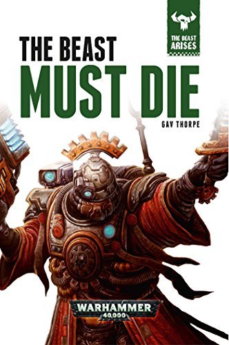 Gav Thorpe The Beast Must Die 