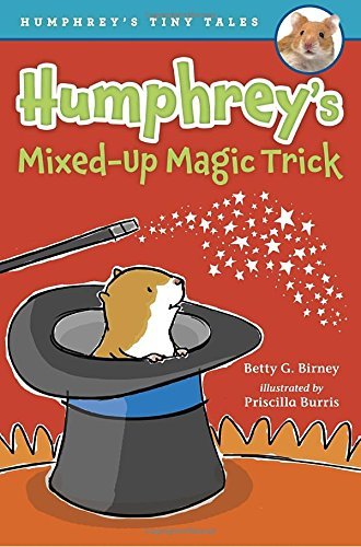 Betty G. Birney Humphrey's Mixed Up Magic Trick 