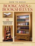 Scott Francis How To Build Bookcases & Bookshelves 15 Woodworking Projects For Book Lovers 