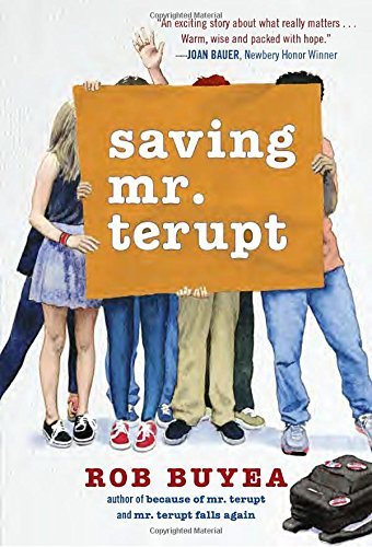 Rob Buyea/Saving Mr. Terupt