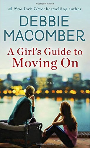 Debbie Macomber/A Girl's Guide to Moving on