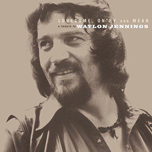 Lonesome On'ry & Mean/Tribute To Waylon Jennings