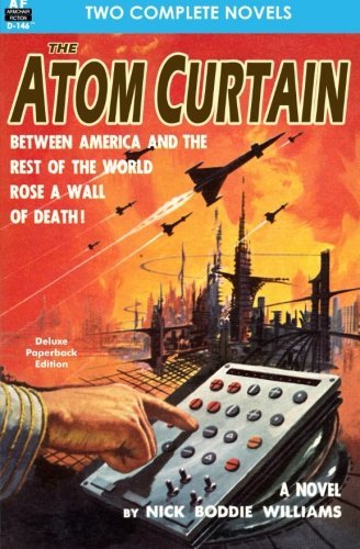 Nick Boddie Williams & Gardner F. Fox/The Atom Curtain & The Warlock Of Sharrador