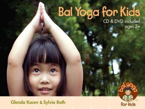 Glenda Kacev & Sylvia Roth/Bal Yoga For Kids