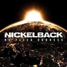 Nickelback/No Fixed Address