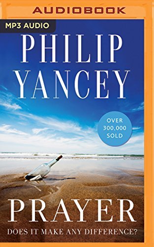 Philip Yancey/Prayer@ Does It Make Any Difference?@ MP3 CD