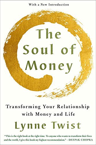 Twist,Lynne/ Canfield,Jack (FRW)/The Soul of Money@Reprint