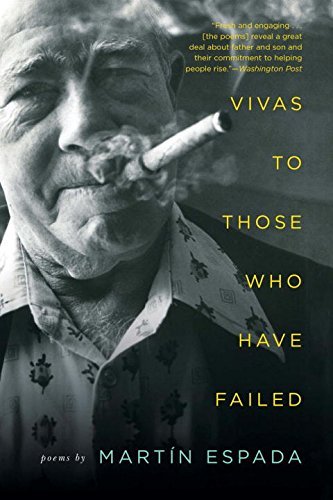 Mart?n Espada Vivas To Those Who Have Failed Poems 