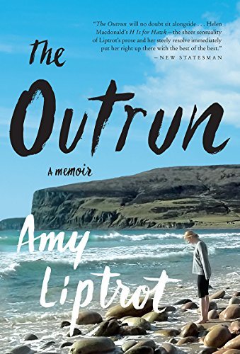 Amy Liptrot/The Outrun@ A Memoir
