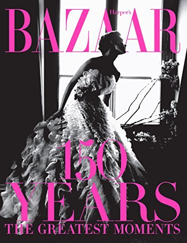 Glenda Bailey Harper's Bazaar 150 Years The Greatest Moments 