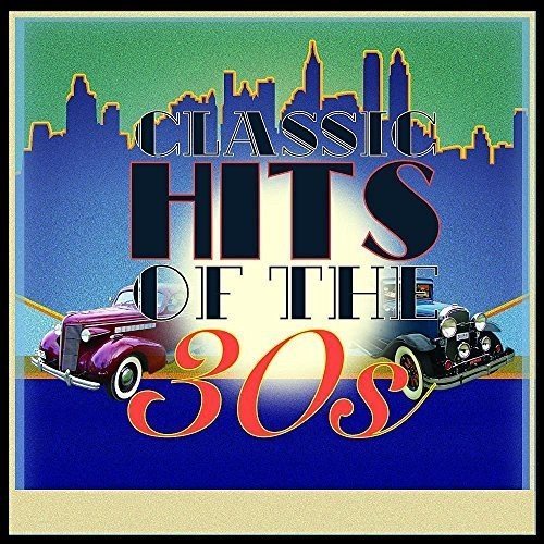 Classic Hits Of The 30s/Classic Hits Of The 30s@Import-Gbr@4cd