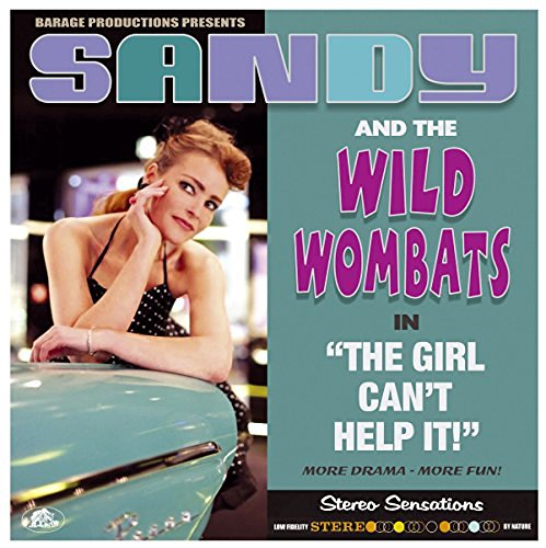 Sandy & Wild Wombats/Girl Can't Help It