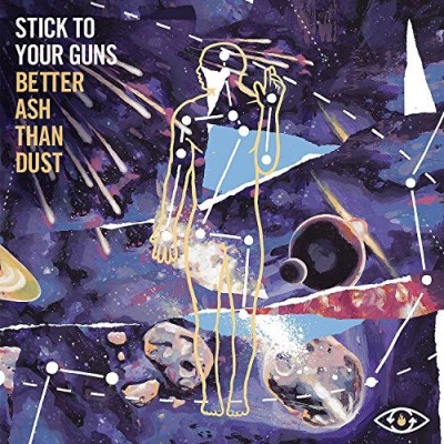 Stick To Your Guns/Better Ash Than Dust