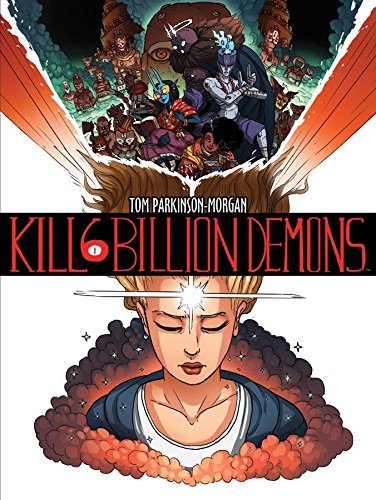 Tom Parkinson-Morgan/Kill 6 Billion Demons, Book 1