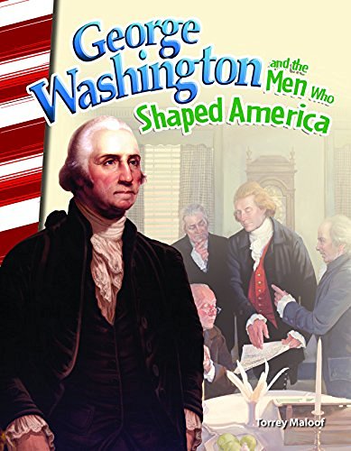 Torrey Maloof George Washington And The Men Who Shaped America 