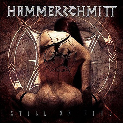 Hammerschmitt/Still On Fire@Import-Gbr@.