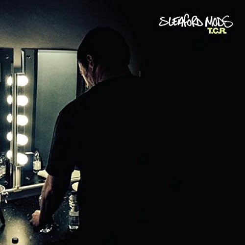 Sleaford Mods/TCR