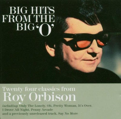 Roy Orbison/Big Hits From The Big O