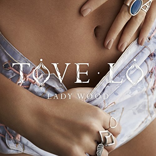 Tove Lo/Lady Wood@Edited Version
