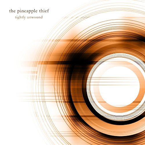 The Pineapple Thief/Tightly Unwound