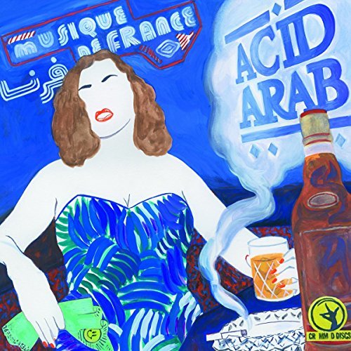 Acid Arab/Musique De France